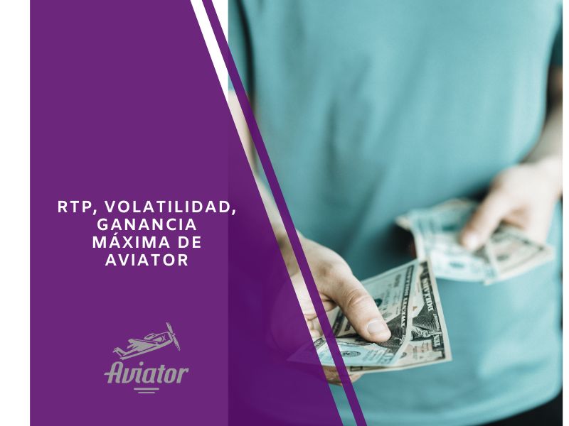 RTP, volatilidad, ganancia máxima de Aviator